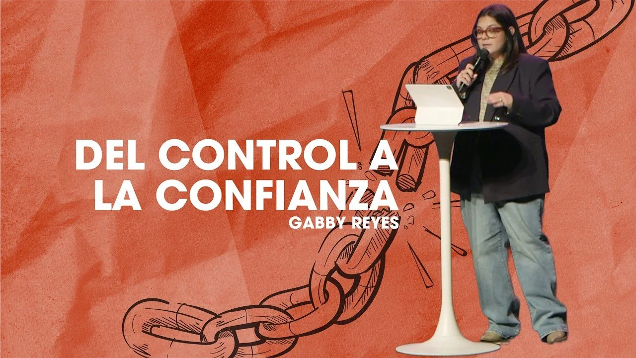  "Del Control a la Confianza" por Gabby Reyes