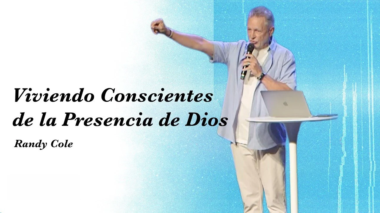 "Viviendo Conscientes de la Presencia de Dios" por Randy Cole