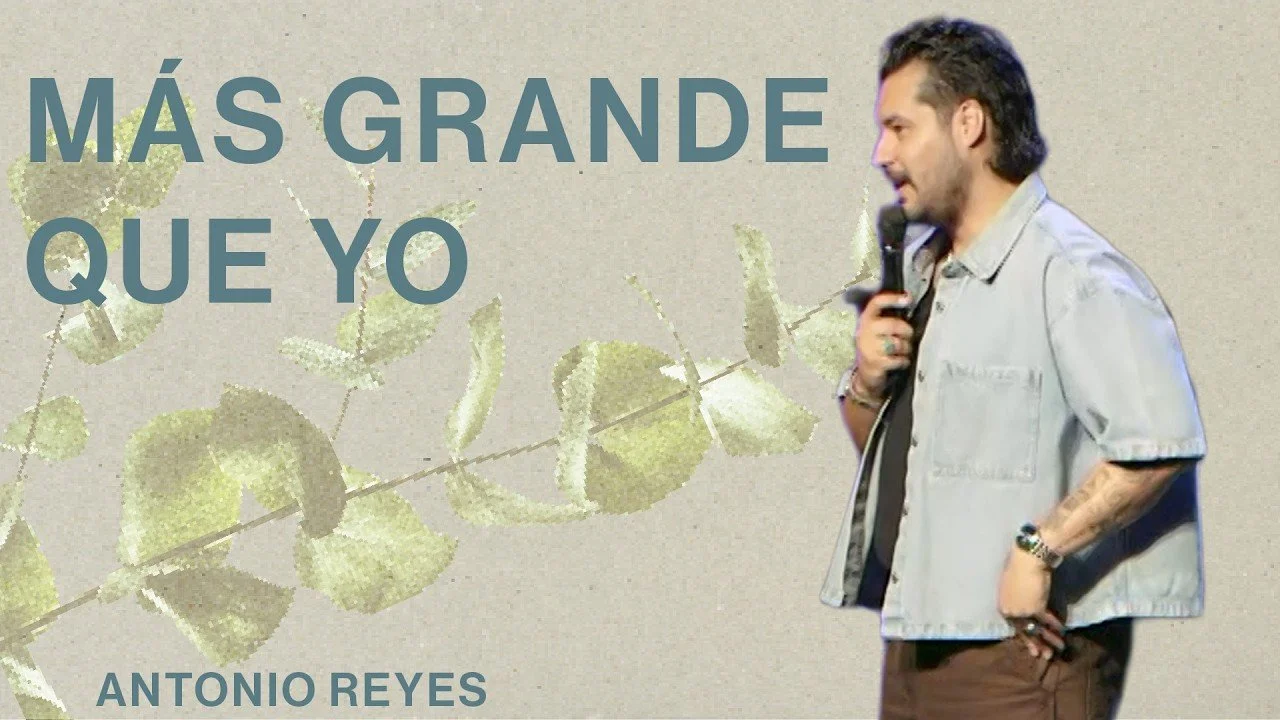 "Más grande que yo" por Antonio Reyes