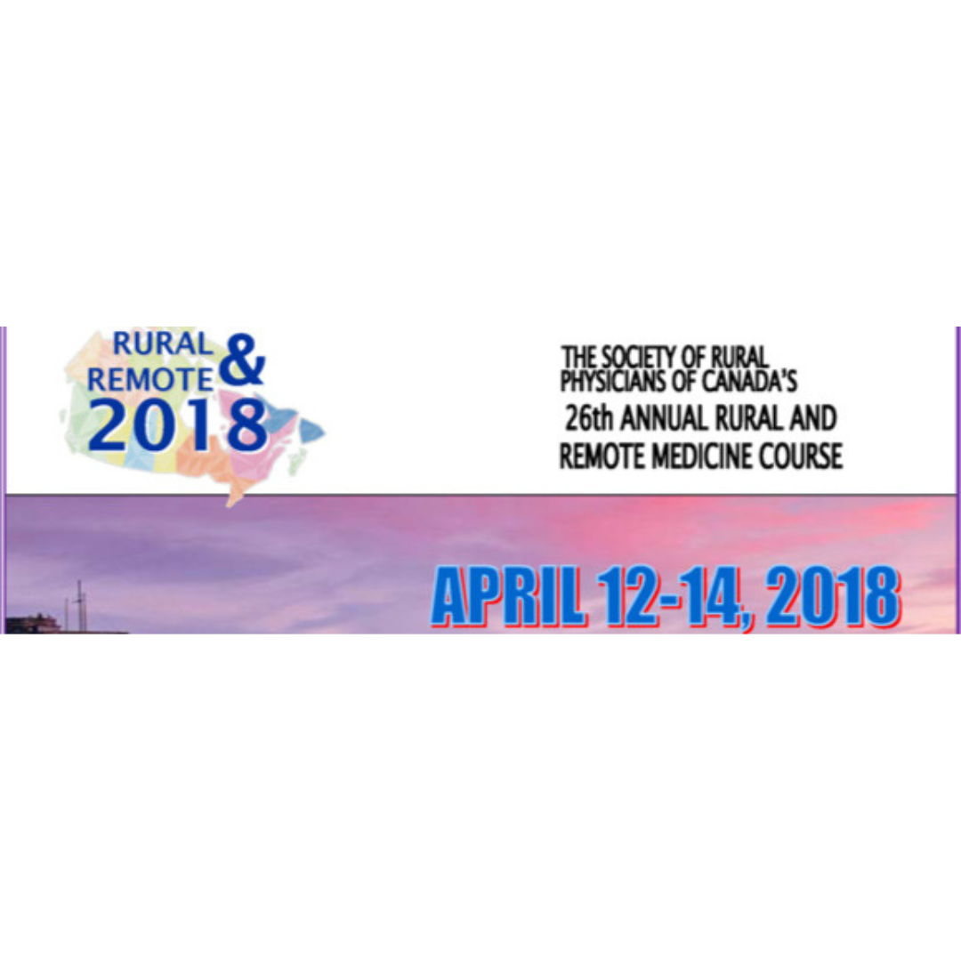 Society of Rural Physicians of Canada 26th Annual Rural/Remote Medicine