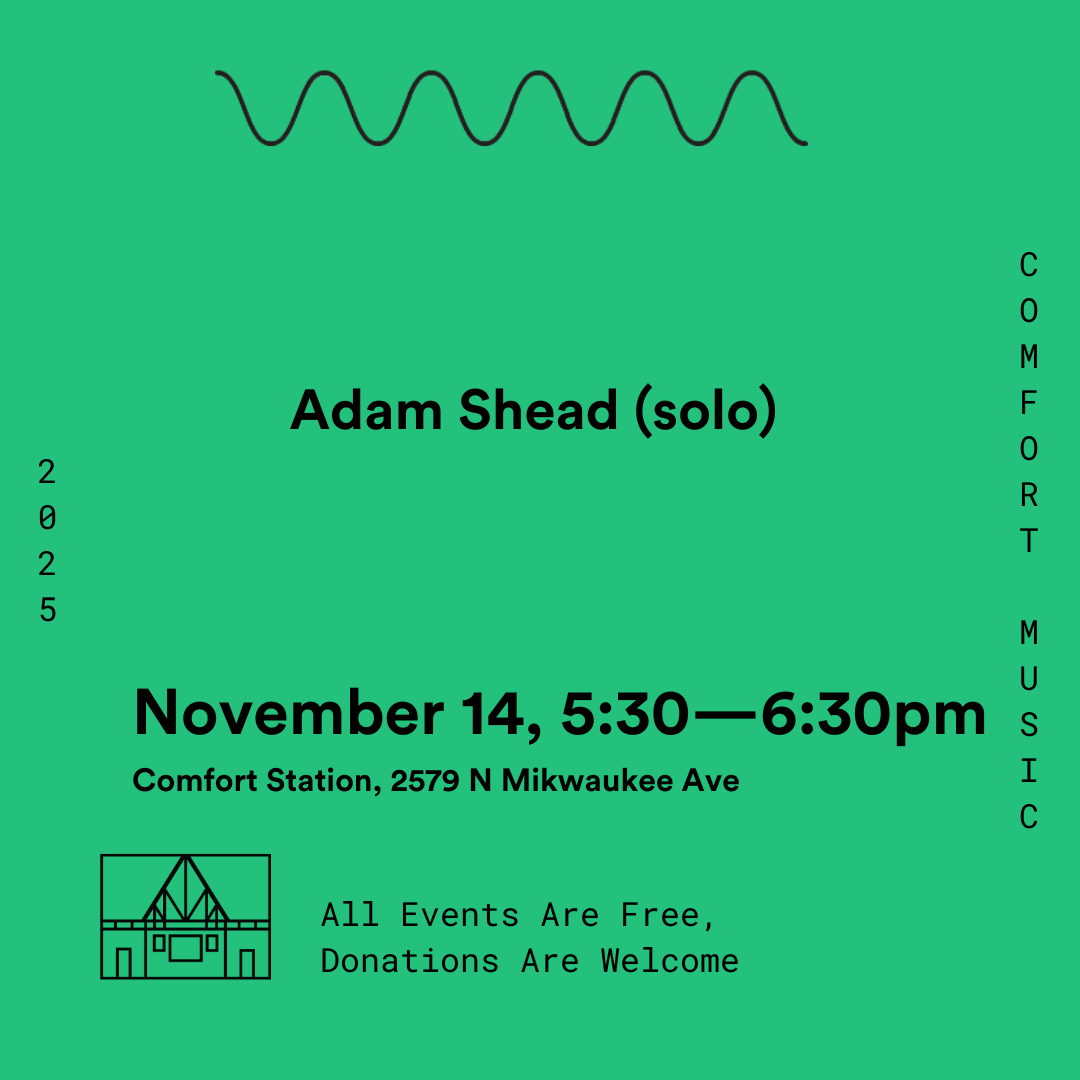 Quiet Comfort: Adam Shead (solo)