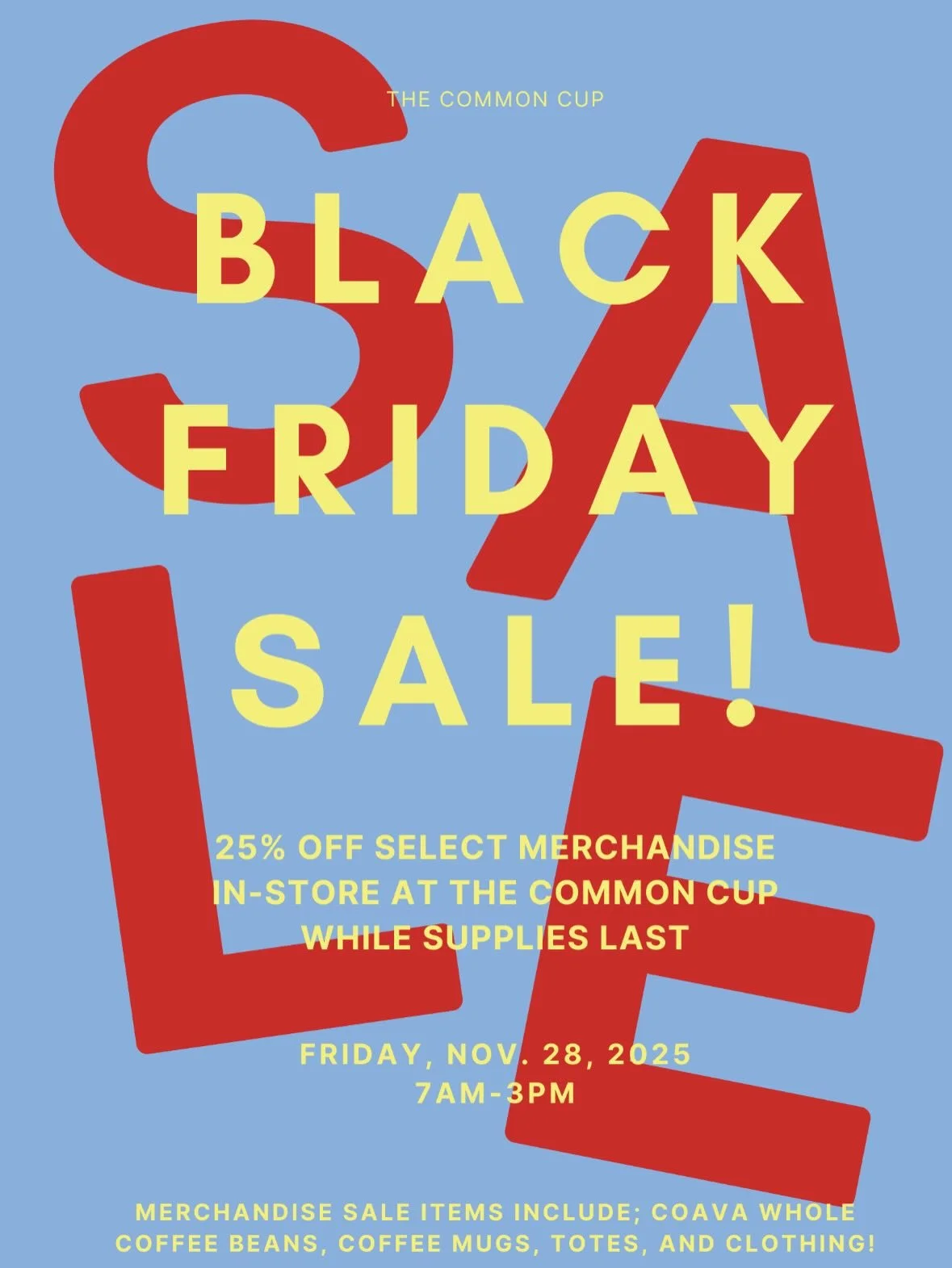 BLACK FRIDAY SALE! 25% off Common Cup merchandise while supplies lasts. This includes; Coava coffee beans, mugs, totes, clothing and batter bags! Come by the shop to pick up some local holiday gifts 🎁 ☕️