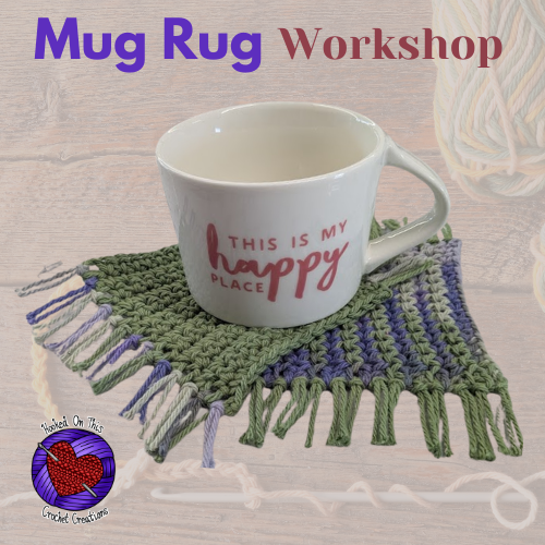 Mug Rug Crochet Workshop