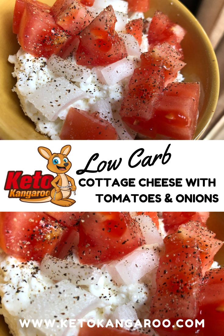 Low Carb Cottage Cheese With Tomatoes Onions Keto Kangaroo