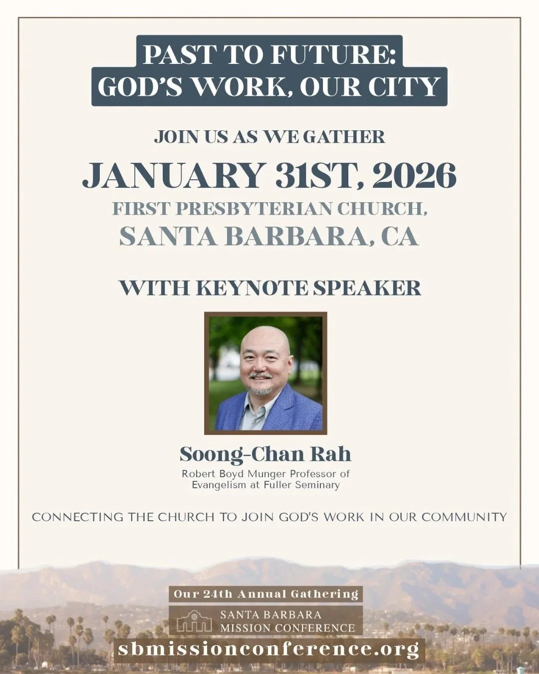 The gathering of the 2026 Santa Barbara Mission Conference is just 5 days away! The conference is this coming Saturday, January 31, at the First Presbyterian Church in Santa Barbara.

There&rsquo;s still time to register&ndash; the link is in our bio
