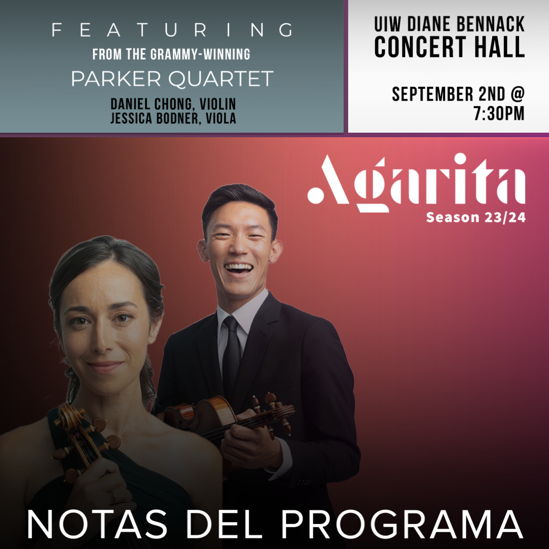      &nbsp;    

 
    El violinista Daniel Chong y la violista Jessica Bodner del Parker String Quartet, ganador de un Grammy, se unen a Agarita en un programa inspirado en la influencia de la música folclórica estadounidense. Compositores de este p