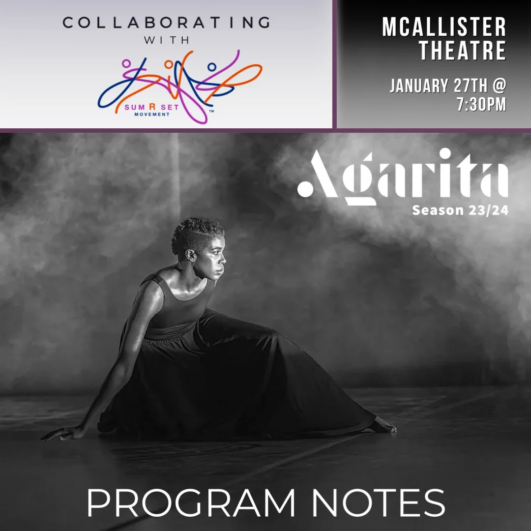      &nbsp;    

 
    Agarita joins forces with Tanesha Payne and sumRset Movement in a collaboration centered around movement. Featuring guest violinist, Brendan Speltz.  
 




















  
  



    &nbsp;    

 
   Program   Tina Davidson 