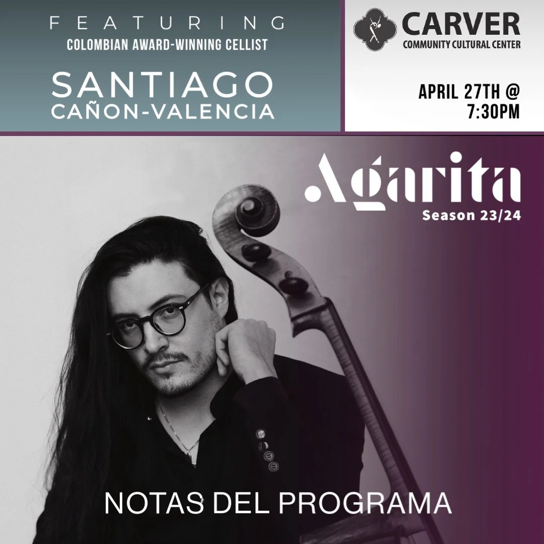      

 
      UNA DE LAS ESTRELLAS EMERGENTES DE NUESTRA GENERACIÓN, EL VIOLONCHELISTA GANADOR DE PREMIOS SANTIAGO CAÑÓN-VALENCIA ACTÚA CON AGARITA EN UN PROGRAMA DIVERSO INSPIRADO EN SUS RAÍCES COLOMBIANAS Y SUS EXPERIENCIAS COMO PINTOR Y FOTÓGRAFO