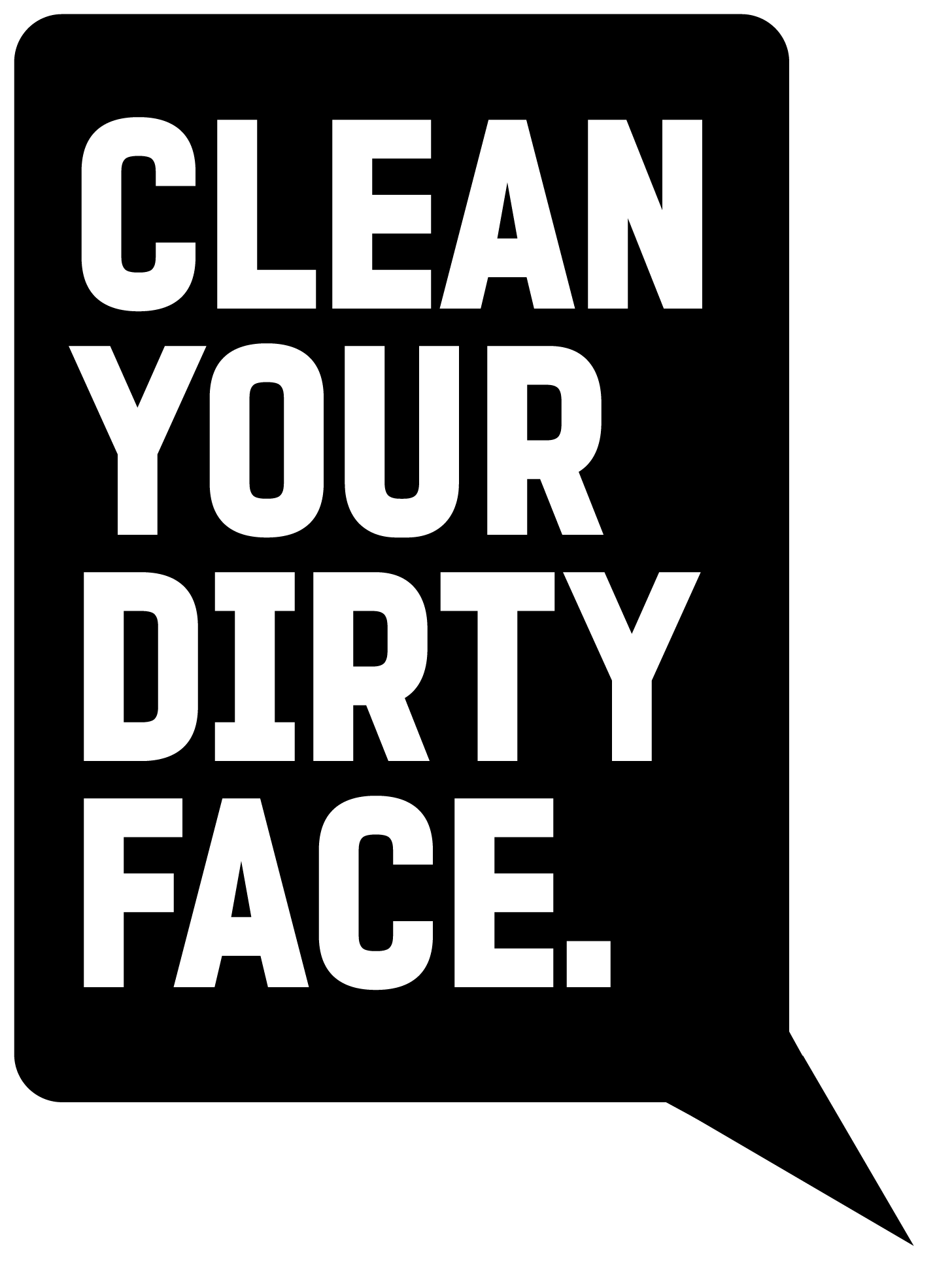 Clean Your Dirty Face Franchising