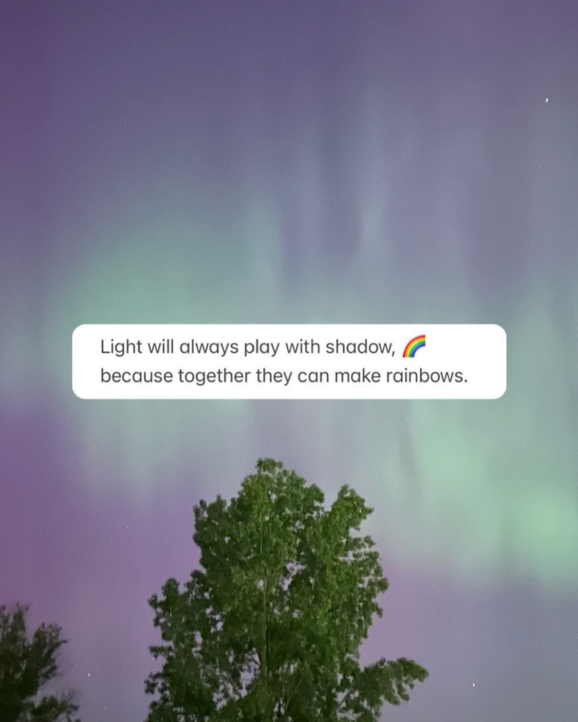 Light loves shadow; their play is psychedelic..

Between the total solar eclipse in April and the auroras blasting over half our country: the United States has been getting quite the light show. 

Both of these events were centered in darkness. 
You 