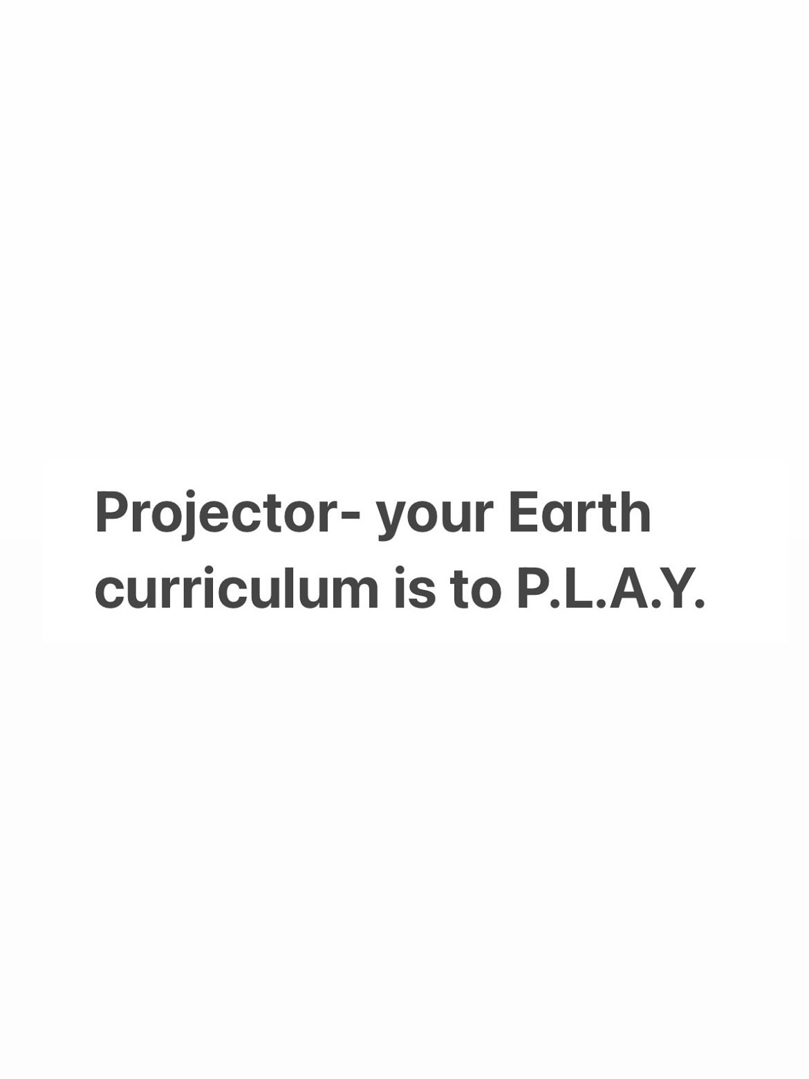 ~The Projector Energy Is Psychedelic~

Your job Projectors is to PLAY-
P- Protect The Portals
L- Tend The Legacy 
A- Advocate For Artistry
Y- YINspire 

Esoteric? Yes. 
But if you speak the Projector language you know that this is the job, and there 