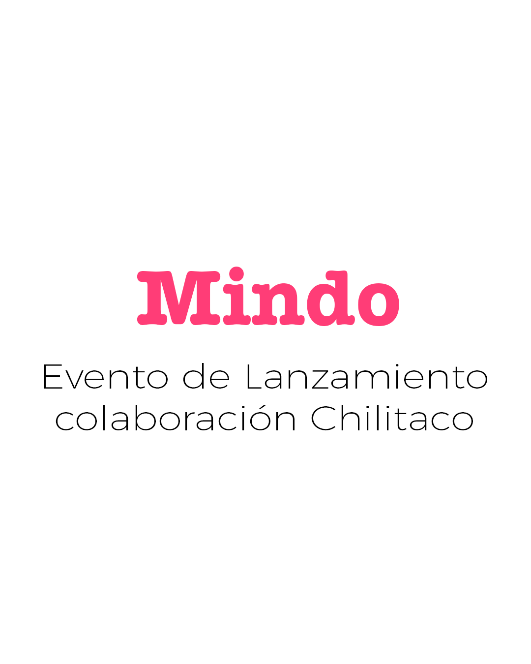 Evento de Lanzamiento colaboración Chilitaco.png
