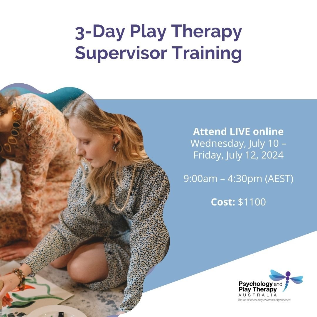 3Day Play Therapy Supervisor Training — Psychology and Play Therapy
