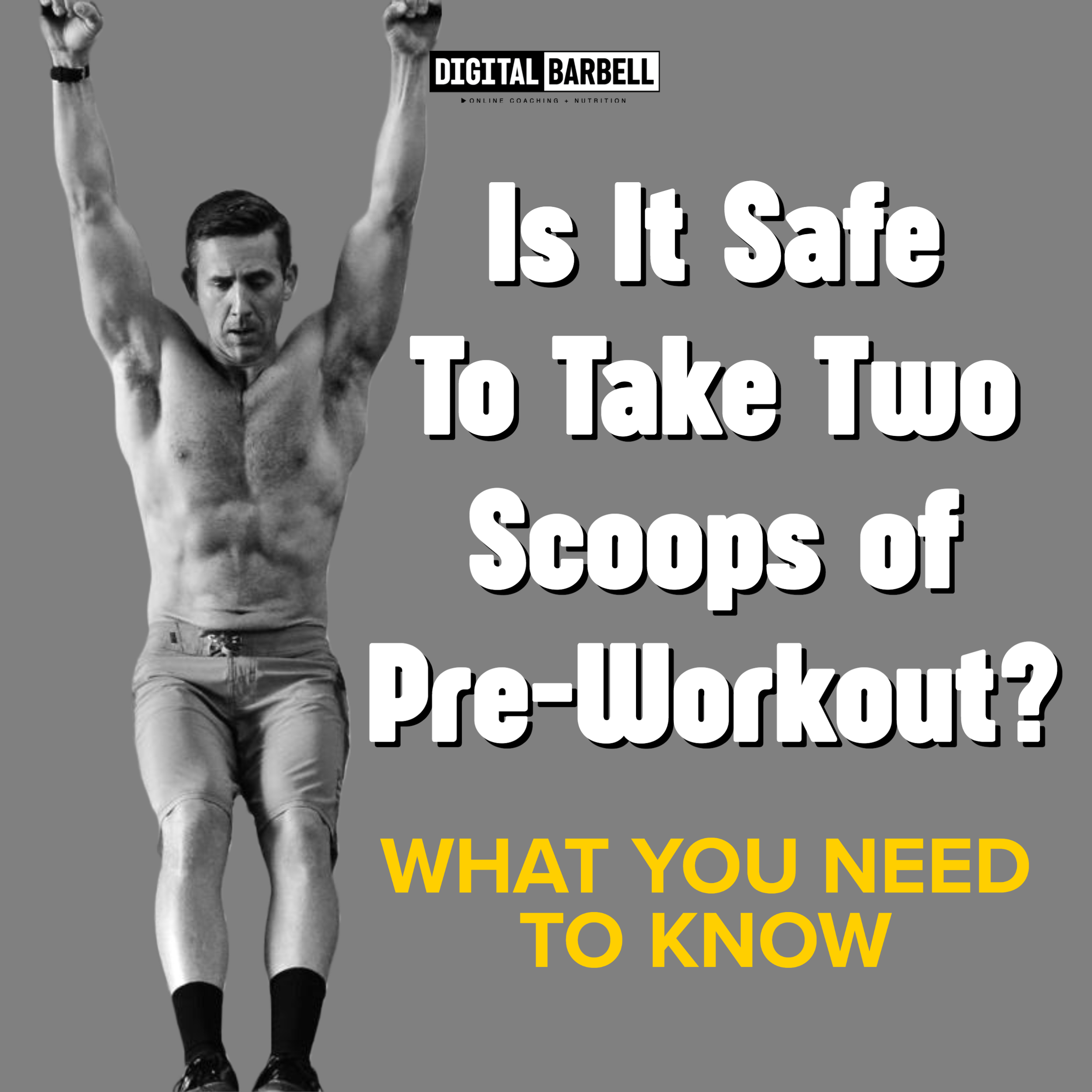 Is It Safe To Take 2 Scoops Of Preworkout? — Digital Barbell Online