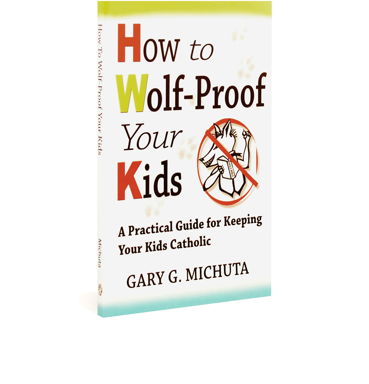 how-to-wolf-proof-your-kids-michuta.jpg