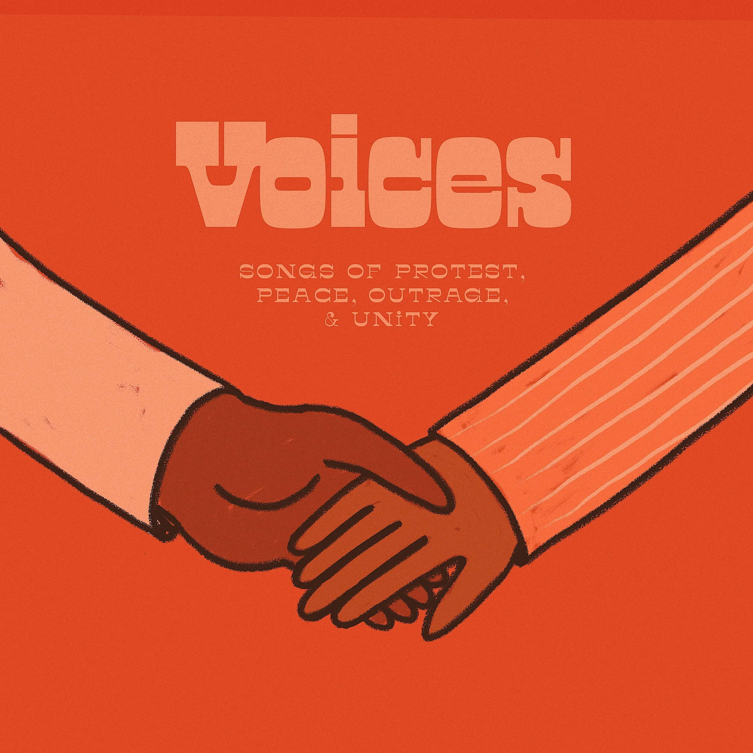 Voices: Songs of Protest, Peace, Outrage, and Unity