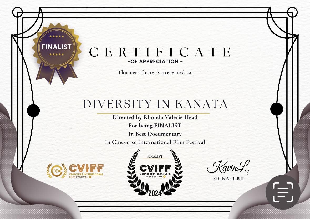 Diversity in Kanata was selected Best Documentary Finalist for the Cineverse International Film Festival
Thank you for acknowledging Diversity of Kanata.  This project came to me in a dream.  #Indigenous #unique #Kanata #filmfreeway #IMDb #FantasticT