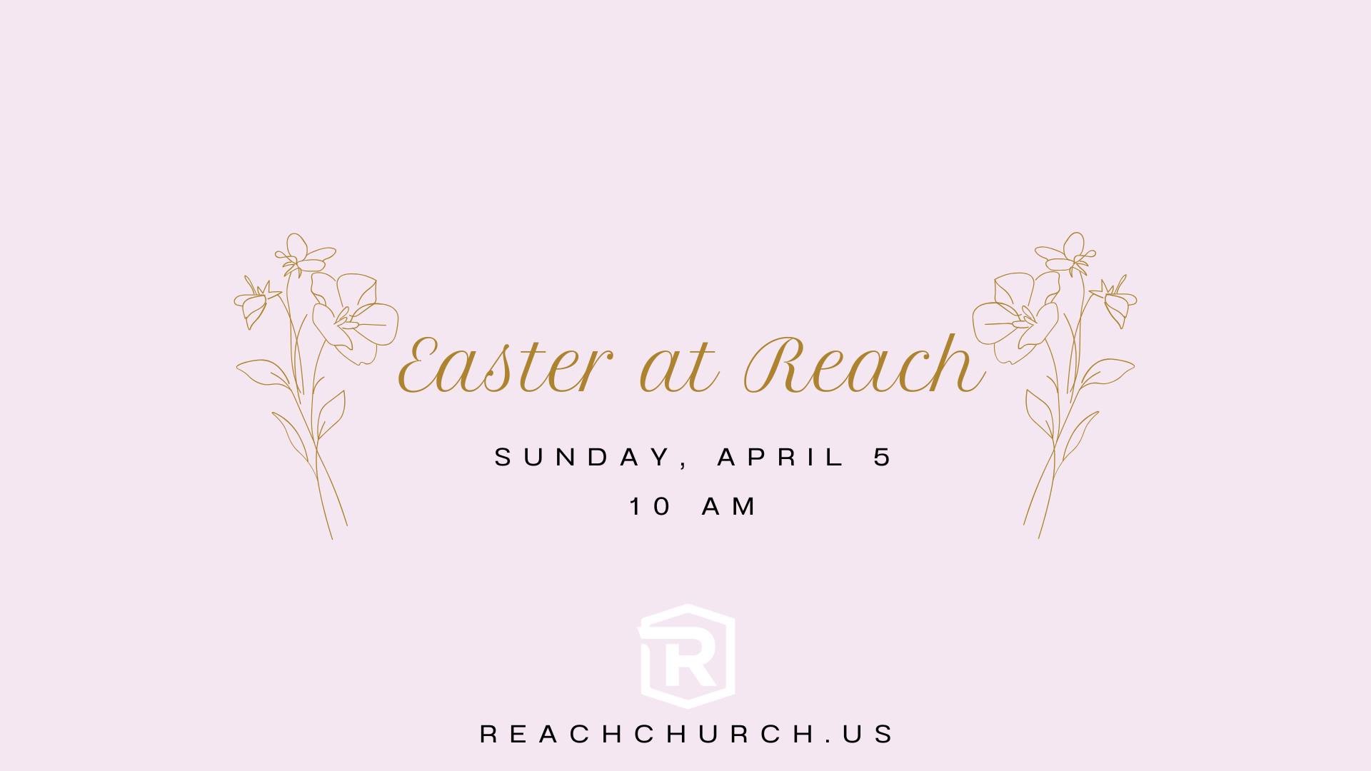 Easter At Reach Church