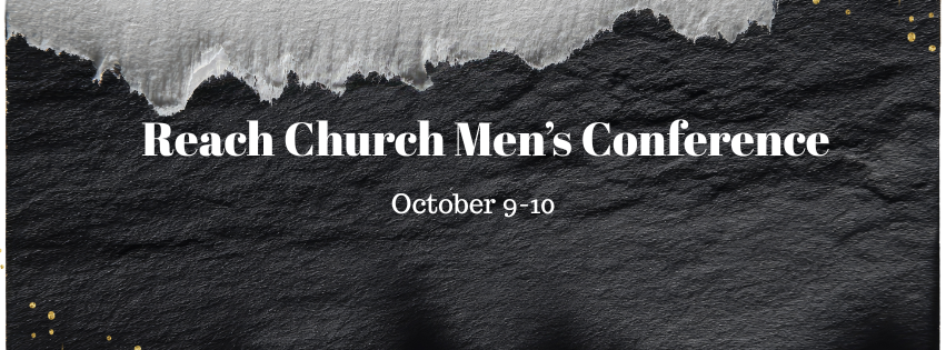 Reach Church Men's Conference
