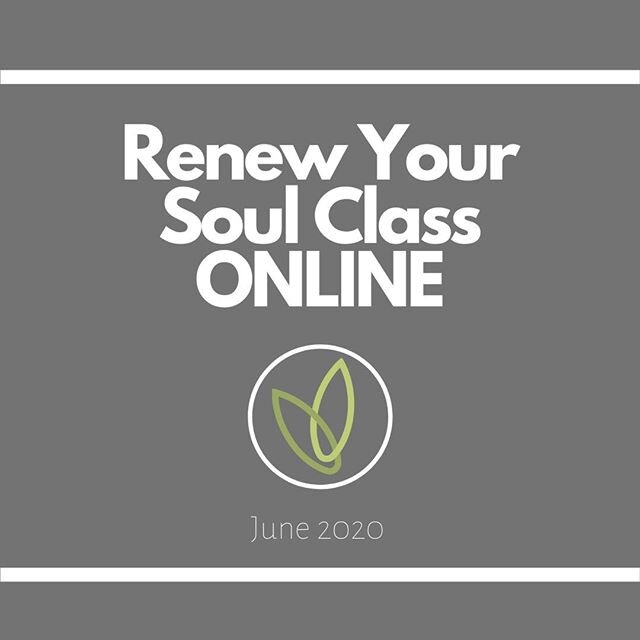 We're excited to announce our next online Renew Your Soul class for later this month!⠀
*⠀
If you haven't been able to join us previously because of scheduling, don't miss out on this one.⠀
*⠀
Curious about what a Renew Your Soul class is?⠀
*⠀
Knowing