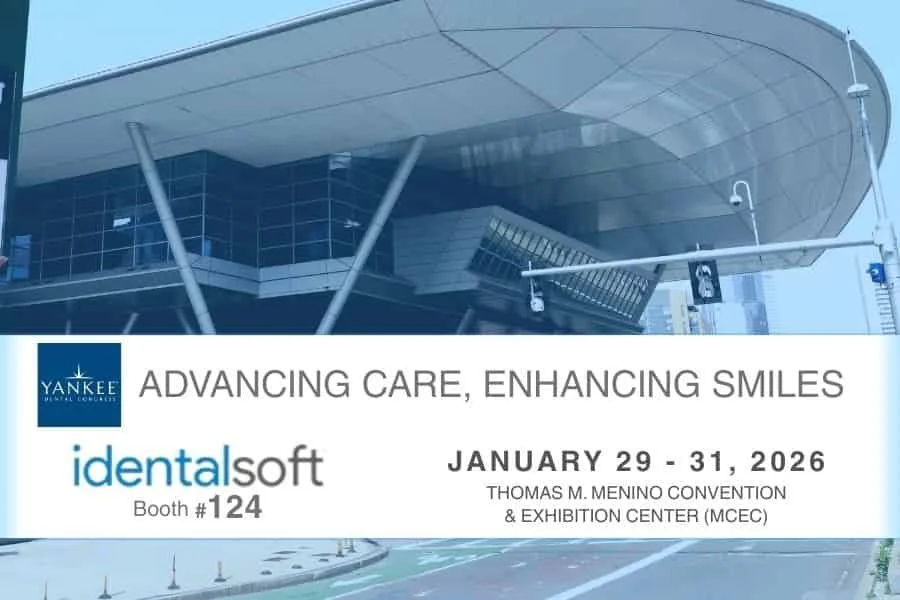 Explore iDentalSoft Solutions at Yankee Dental Congress 2026