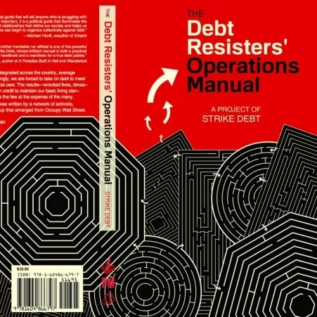 The Debt Resisters' Operations Manual