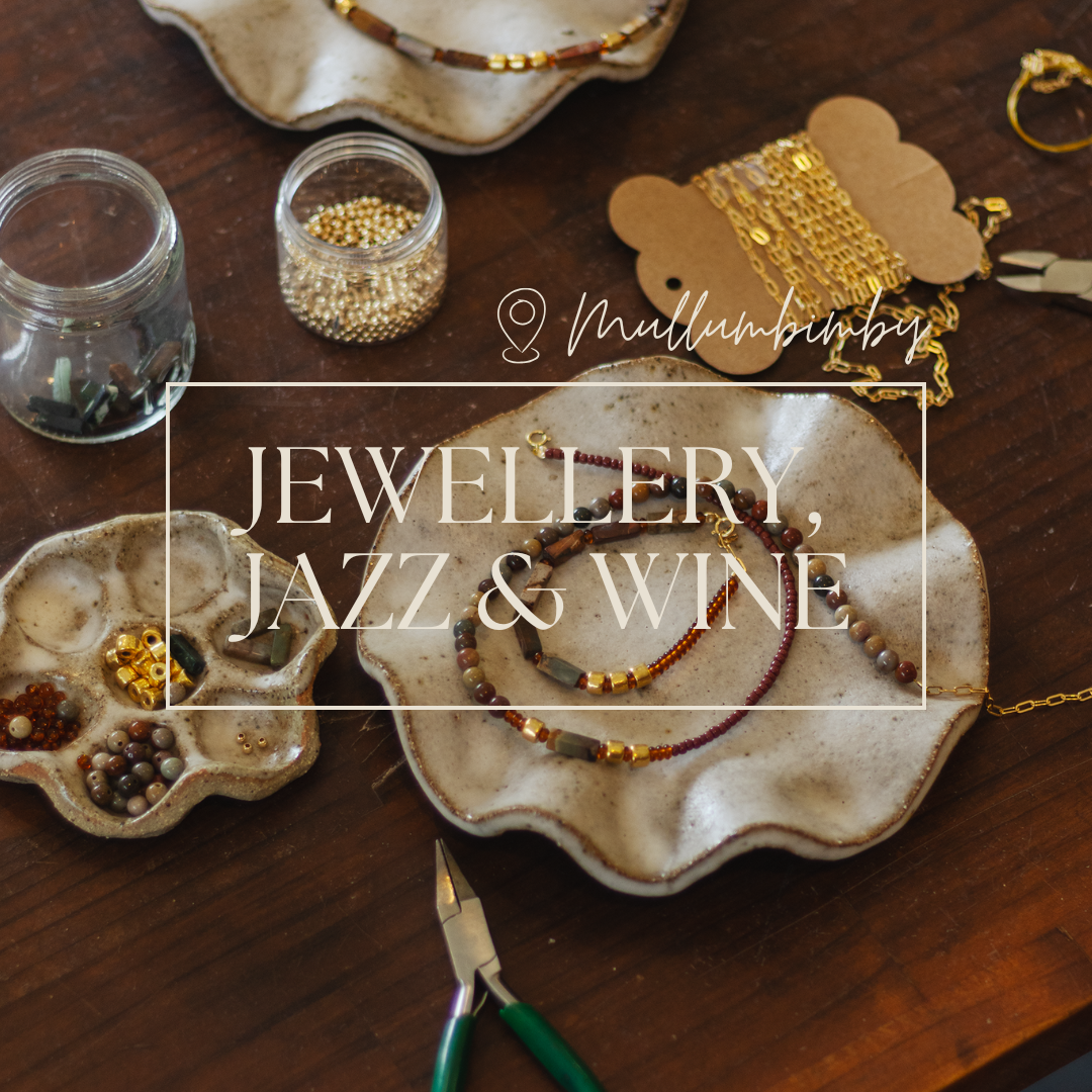 Jewellery, Jazz + Wine | Byron Shire NSW
