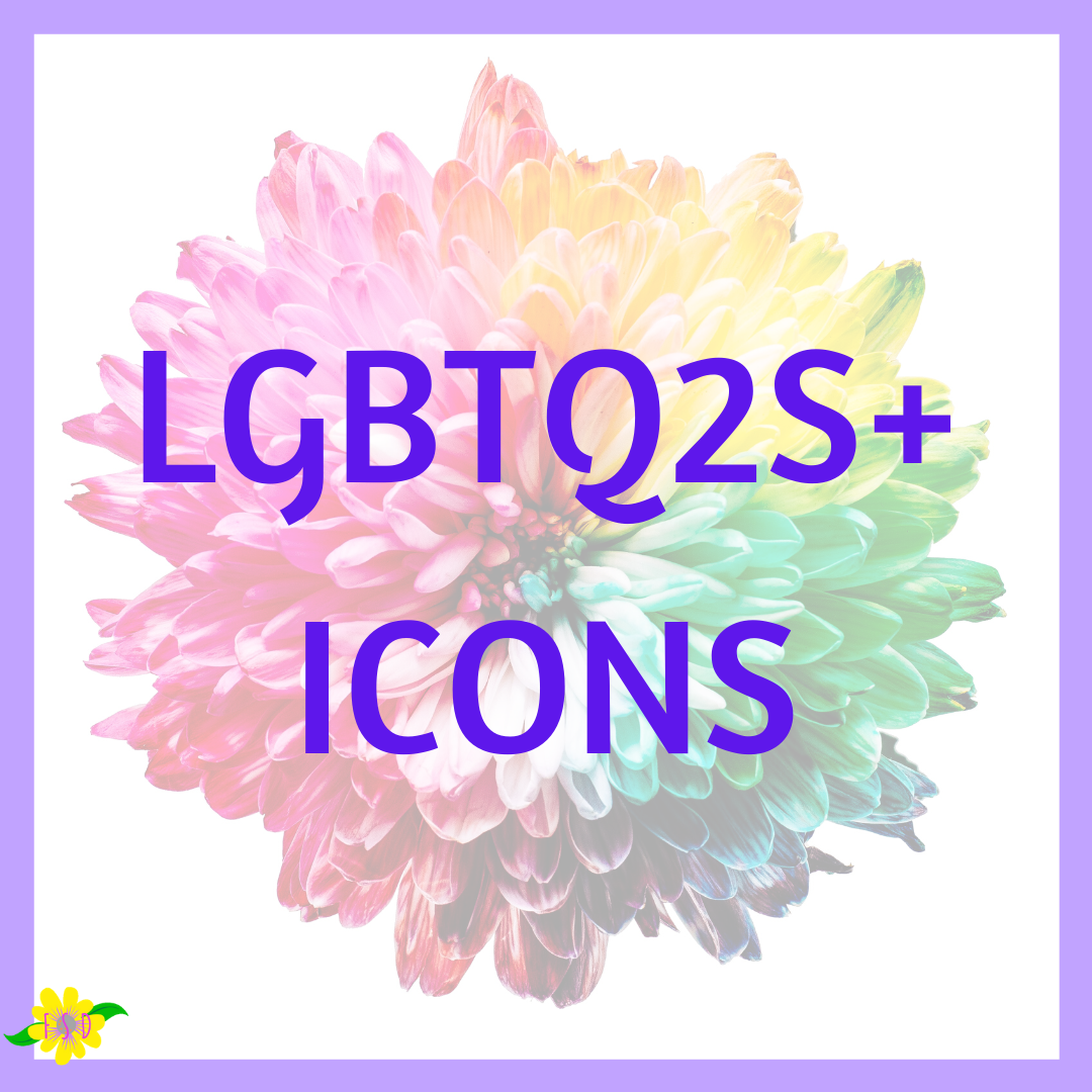 LGBTQ2S+ Icons