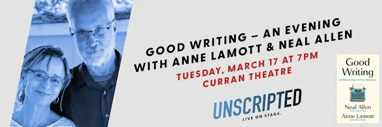Good Writing: An Evening with Anne Lamott and Neal Allen - San Francisco