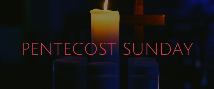 Pentecost Sunday