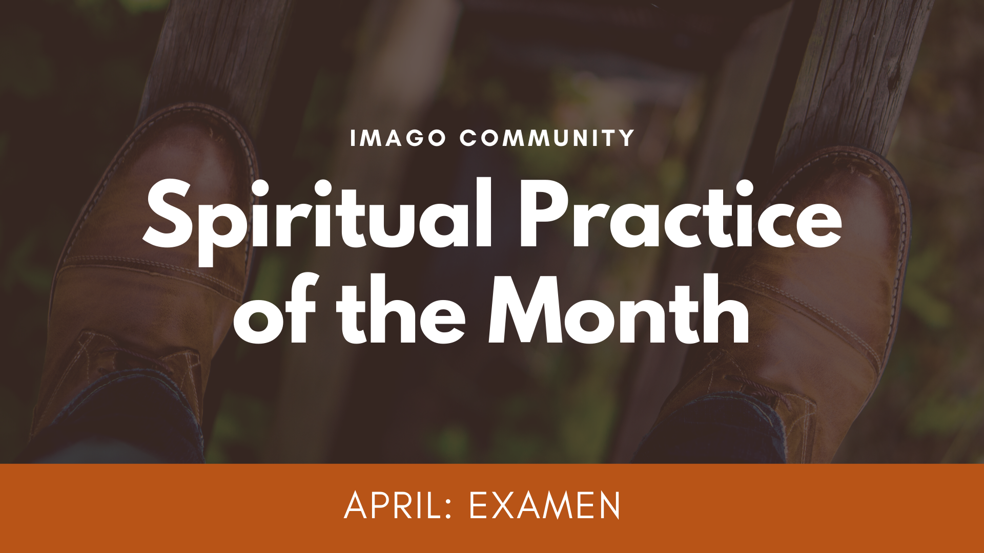 April Spiritual Practice: Examen