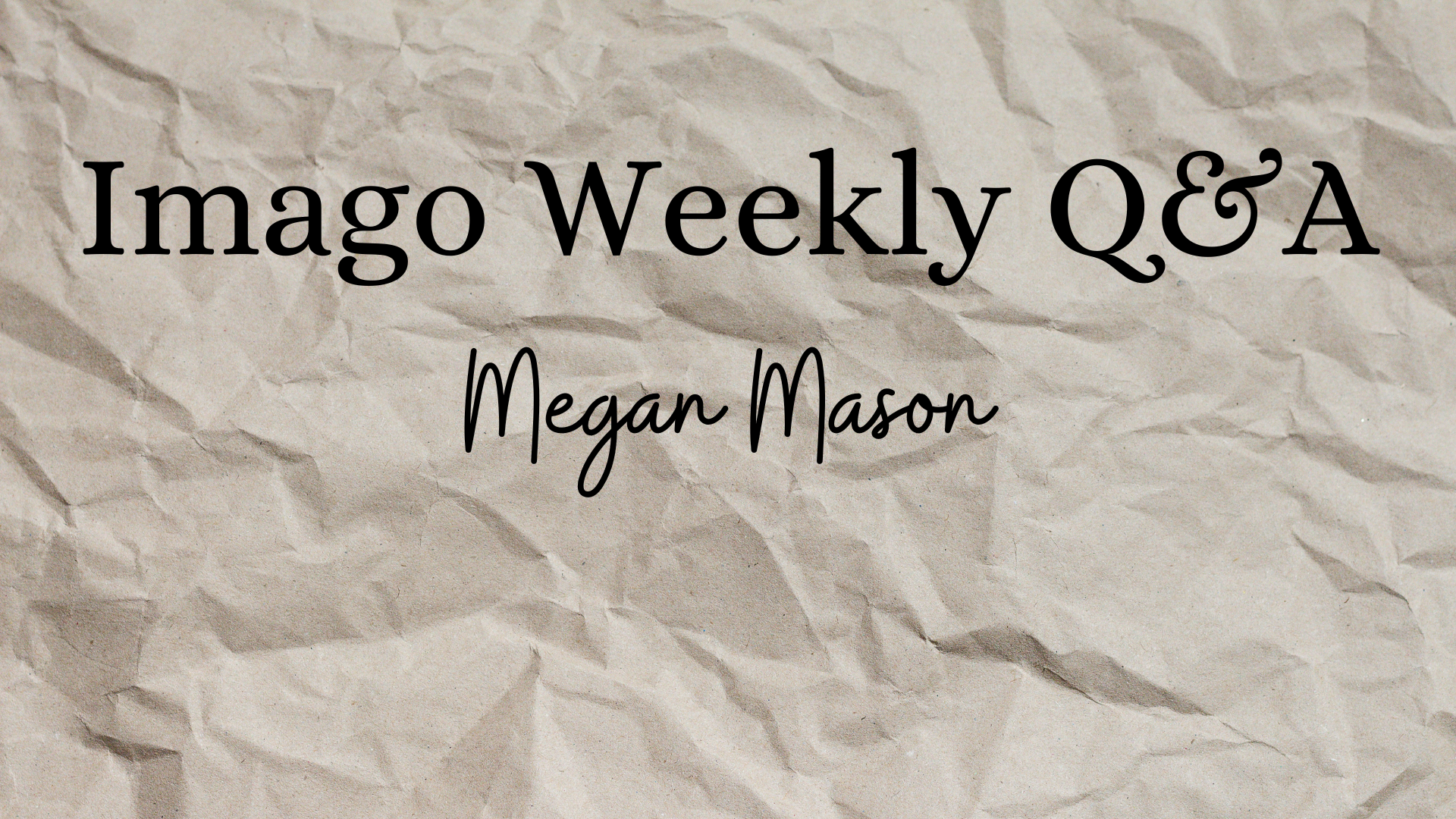 Q &amp; A with Megan Mason