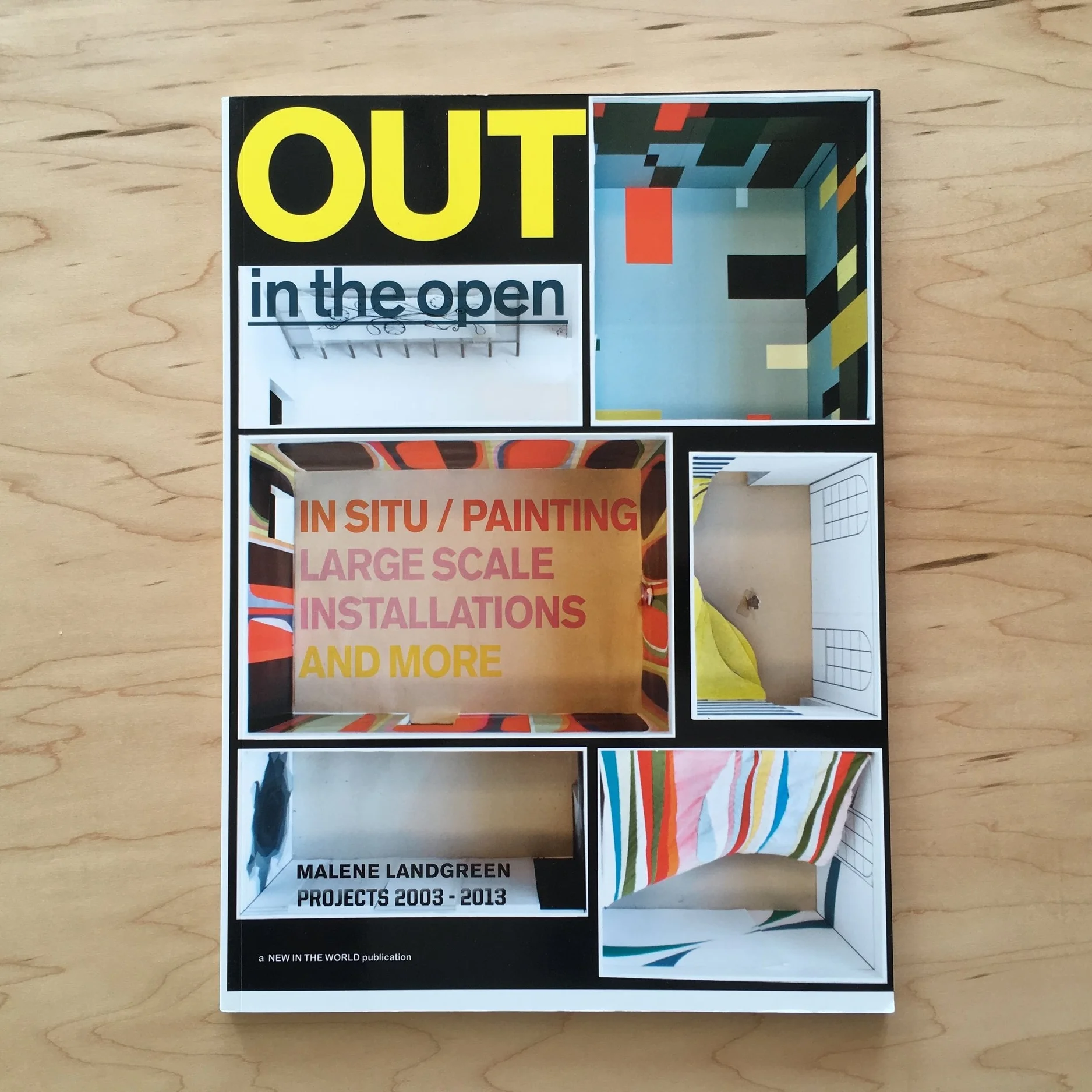Out in the Open: In Situ/Painting, Large Scale Installations and more—Malene Landgreen Projects 2003–2013 