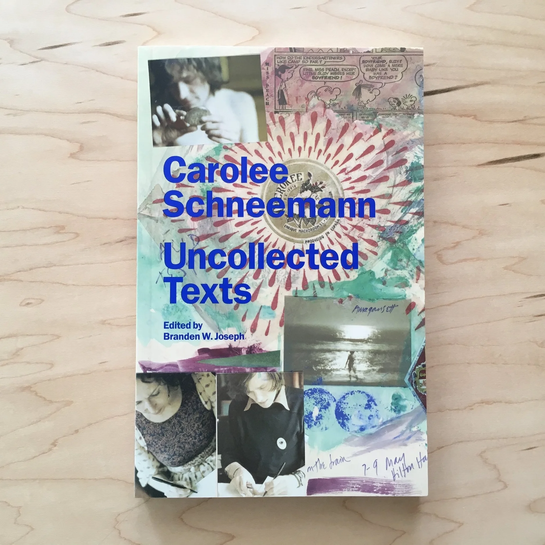 Carolee Schneemann: Uncollected Texts