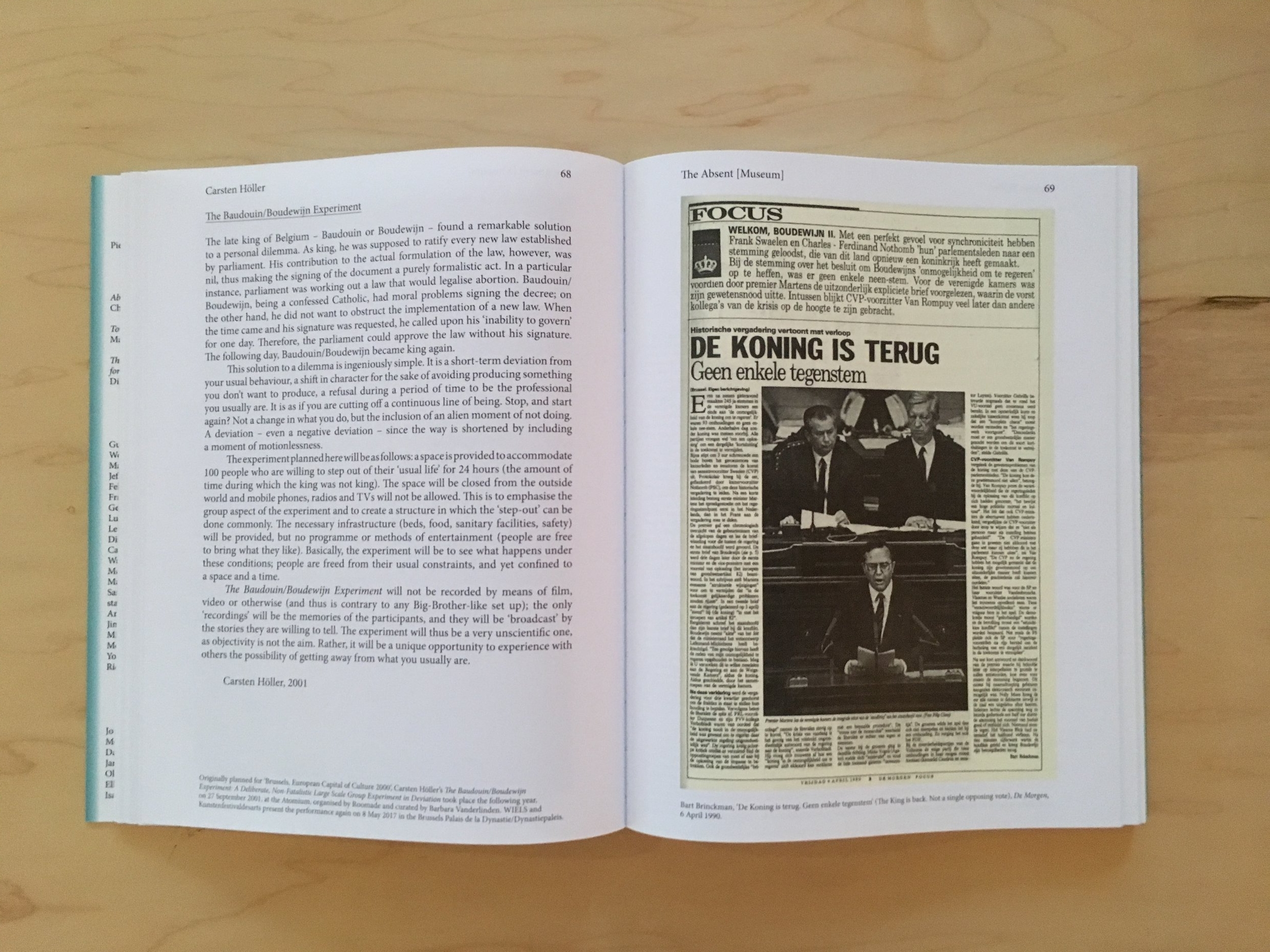  Carsten Höller,&nbsp; Bart Brinckman, “ The King is back. Not a single opposing vote, ”&nbsp;De Morgen , 6 April 1990 , 2001/2017, in&nbsp; The Absent Museum: Blueprint for a Museum of Contemporary Art for the Capital of Europe .&nbsp;Edited by Dirk