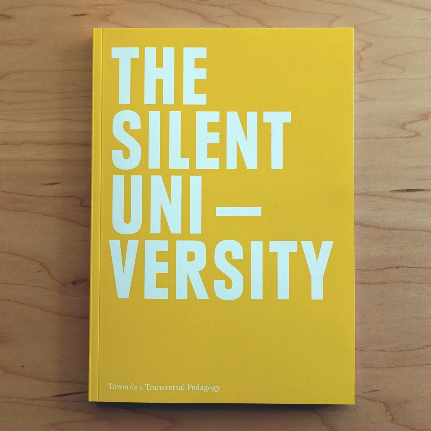 The Silent University: Towards a Transversal Pedagogy
