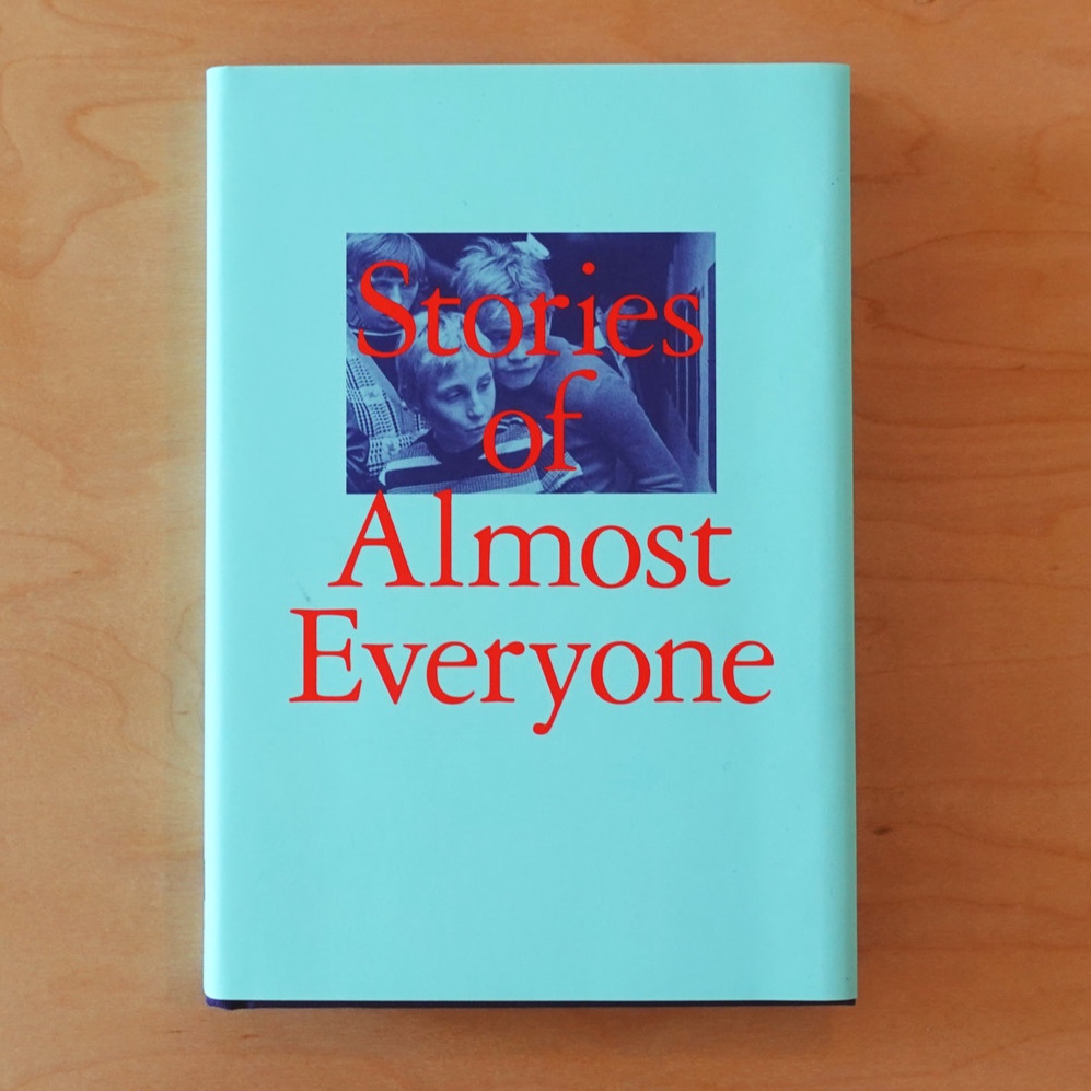 Stories of Almost Everyone