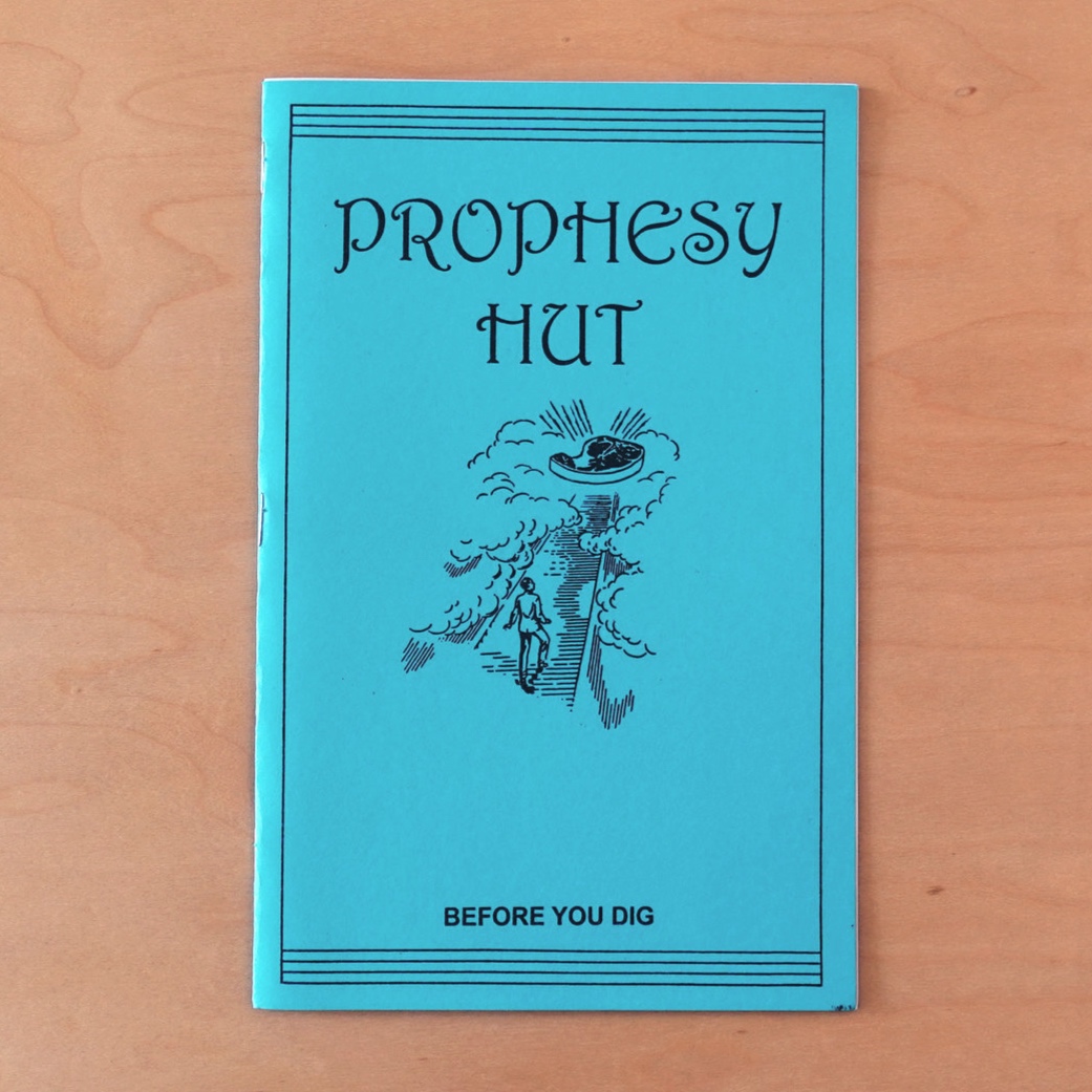 Prophecy Hut: Before You Dig