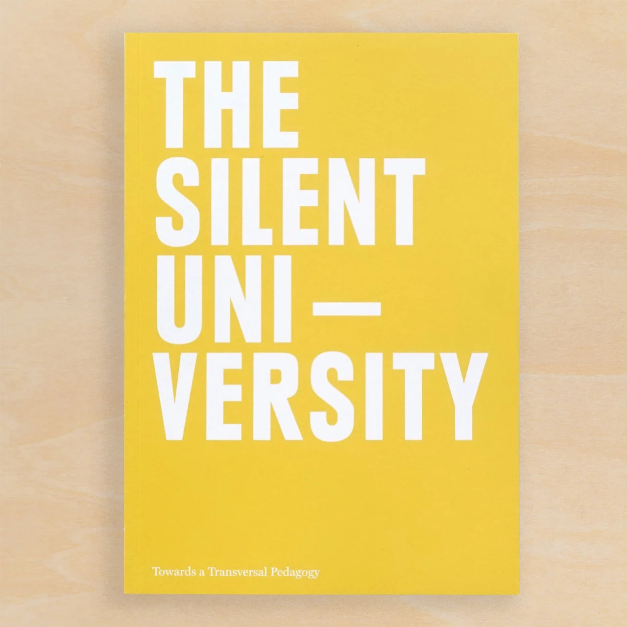 The Silent University: Towards a Transversal Pedagogy