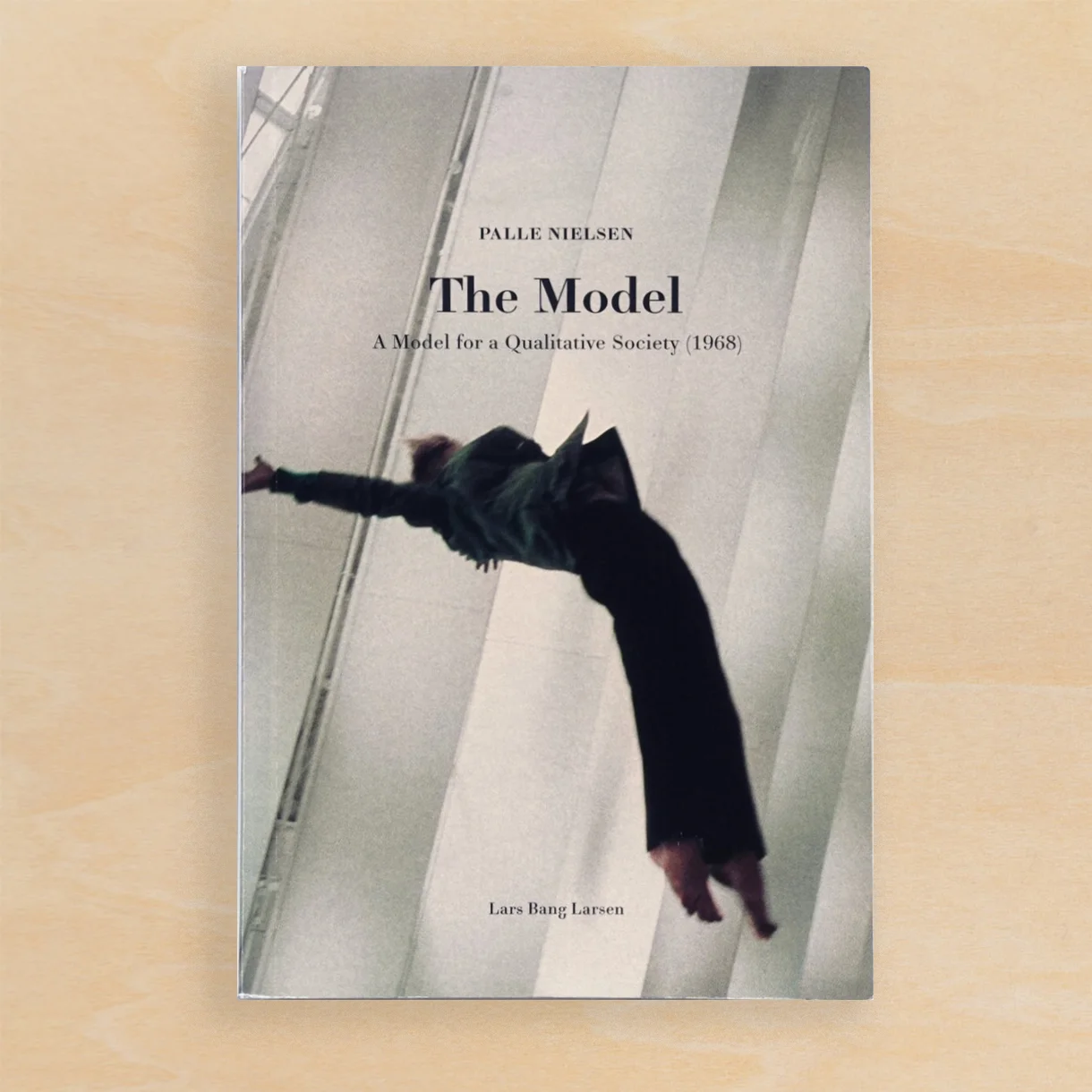 Palle Nielsen—The Model: A Model for a Qualitative Society