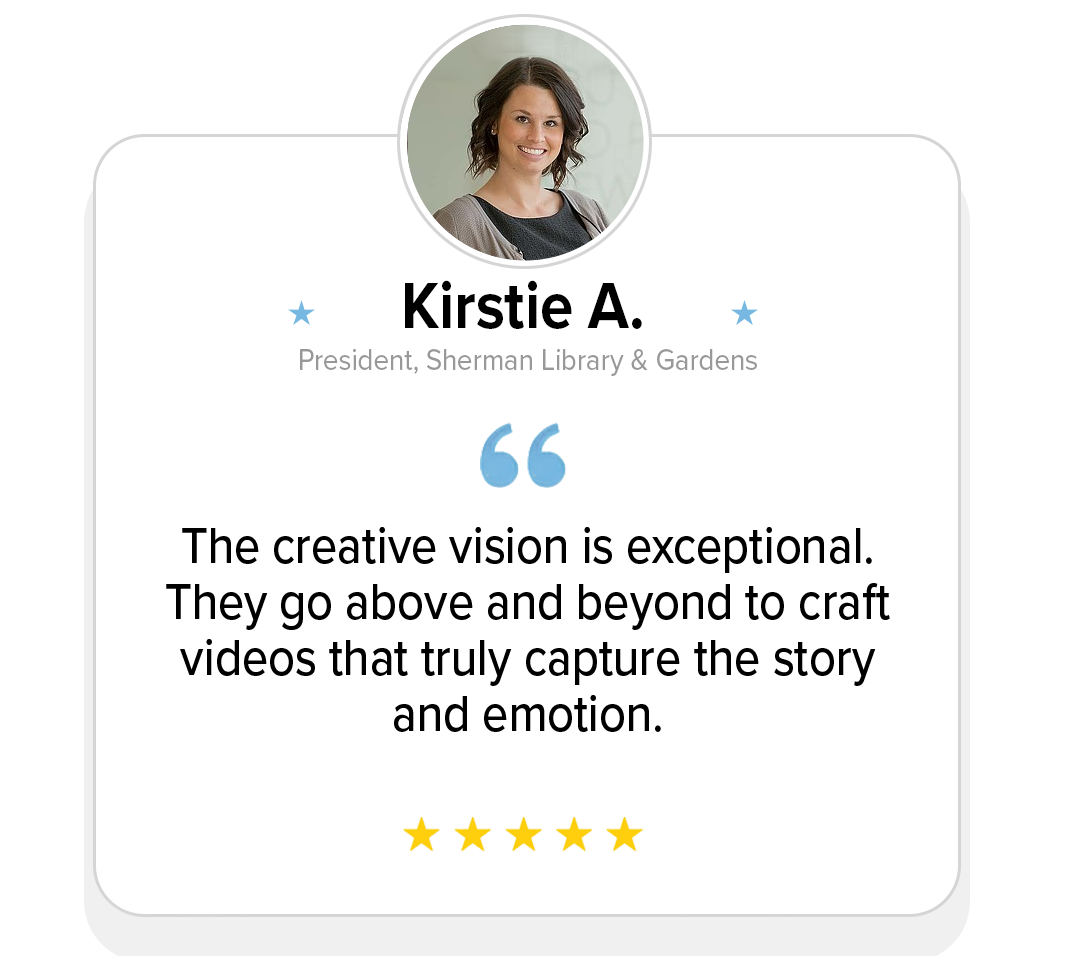 Testimonial card with a portrait of a woman, Kirstie A., President of Sherman Library & Gardens, smiling with short wavy brown hair, wearing a black top and a gray blazer, against a light background. The card contains a quote praising her creative vi