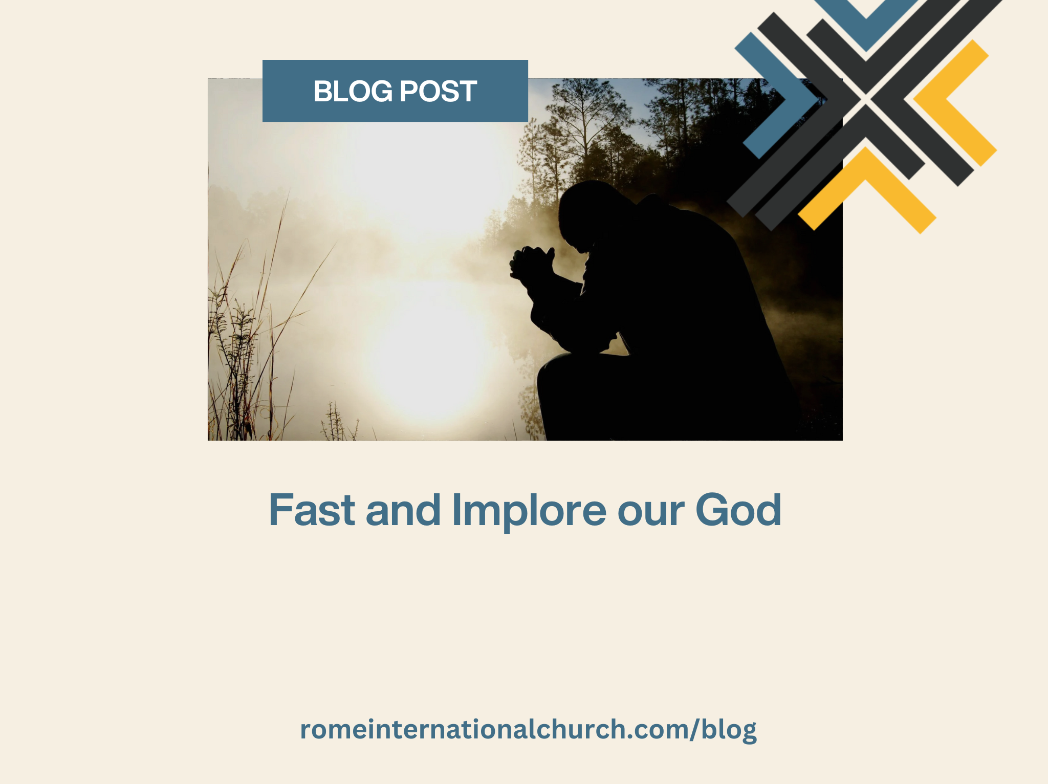 Fast and Implore our God