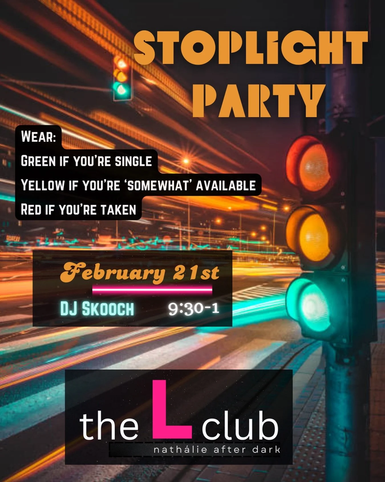 You asked, we answered&hellip;kicking the 2026 L club line up off with our second annual stoplight party. 🚦

The rules are simple - wear green if you&rsquo;re single 💚, red if you taken ❤️, and yellow if you&rsquo;re somewhere in between 💛. Meet a