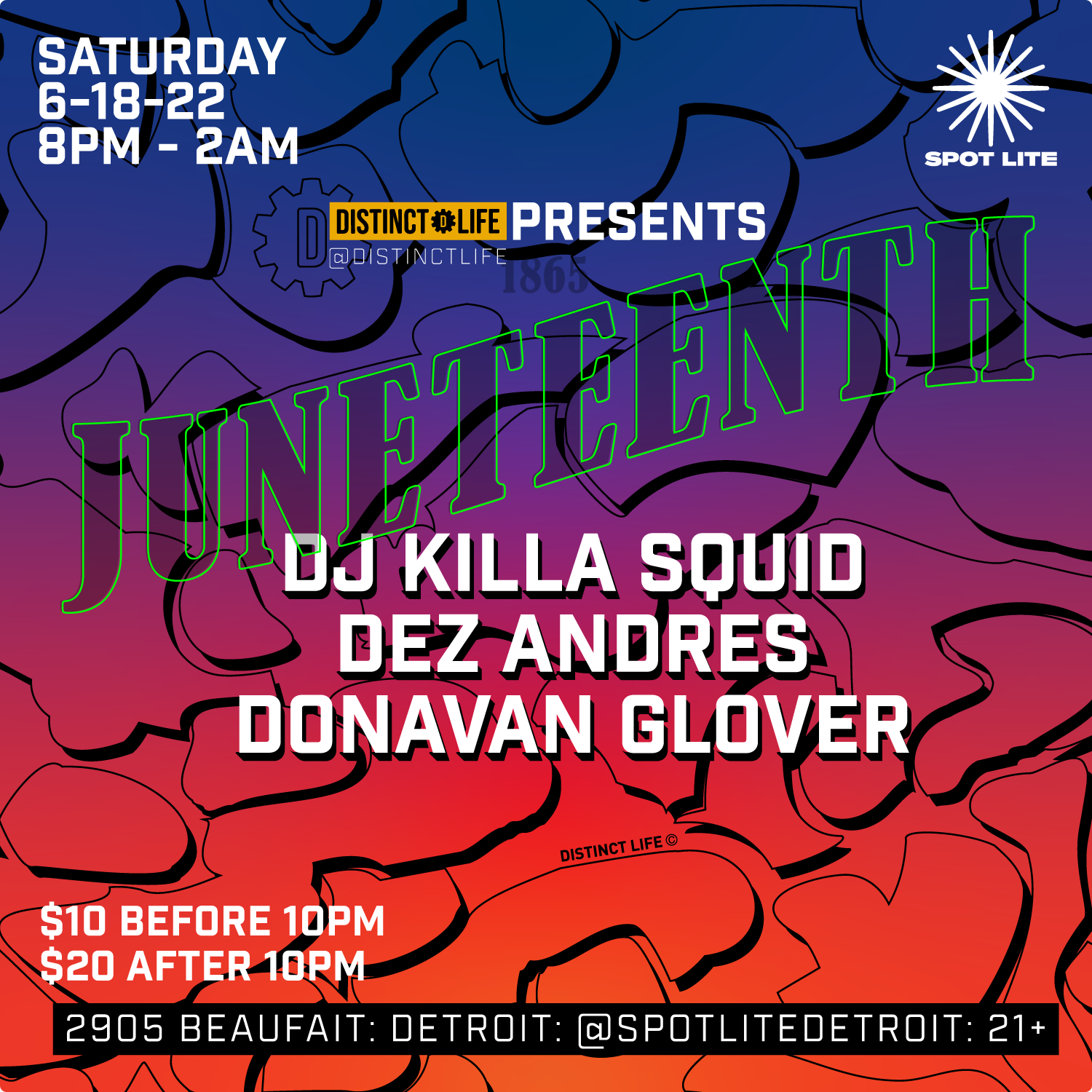 06/18: DISTINCT LIFE PRESENTS: JUNETEENTH w/ DJ KILLA SQUID / DEZ ANDRES / DONAVAN GLOVER