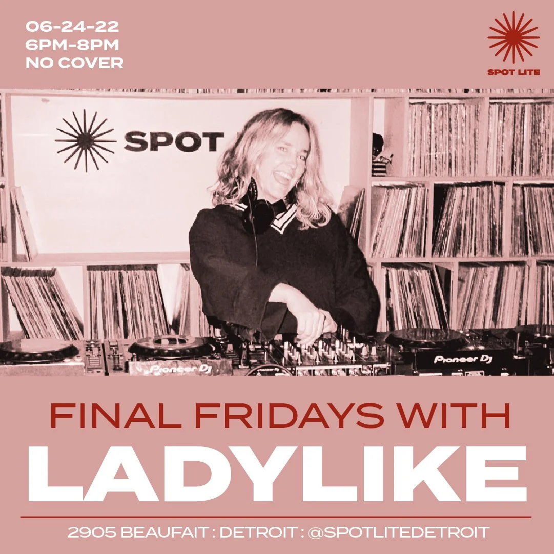 06/24: FINAL FRIDAYS WITH LADYLIKE