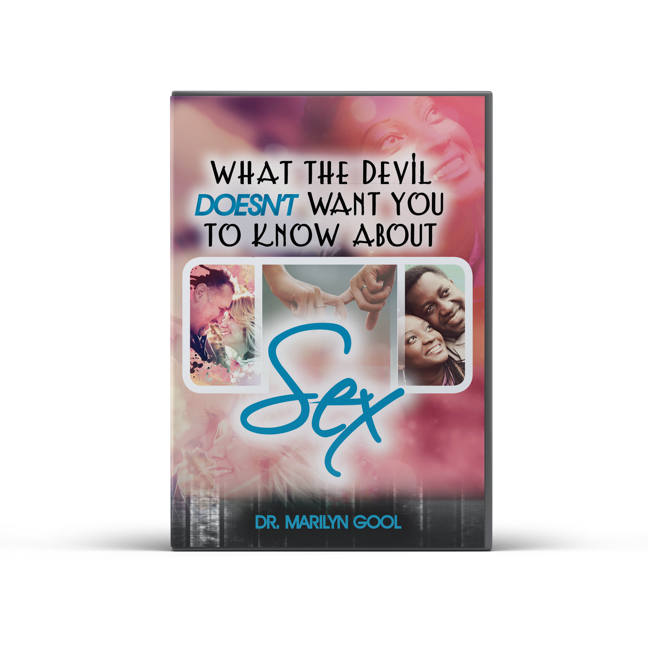 "What the Devil Doesn't Want You to Know About Sex" 3-Part CD Message by Marilyn Gool