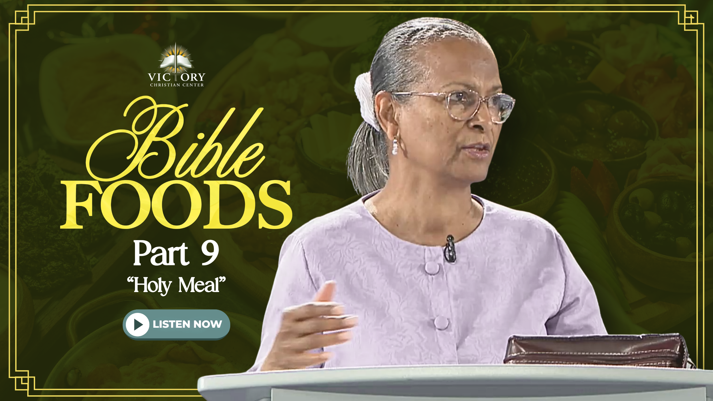 Bible Foods Pt. 9, 4-5.26, Pastor Marilyn Gool