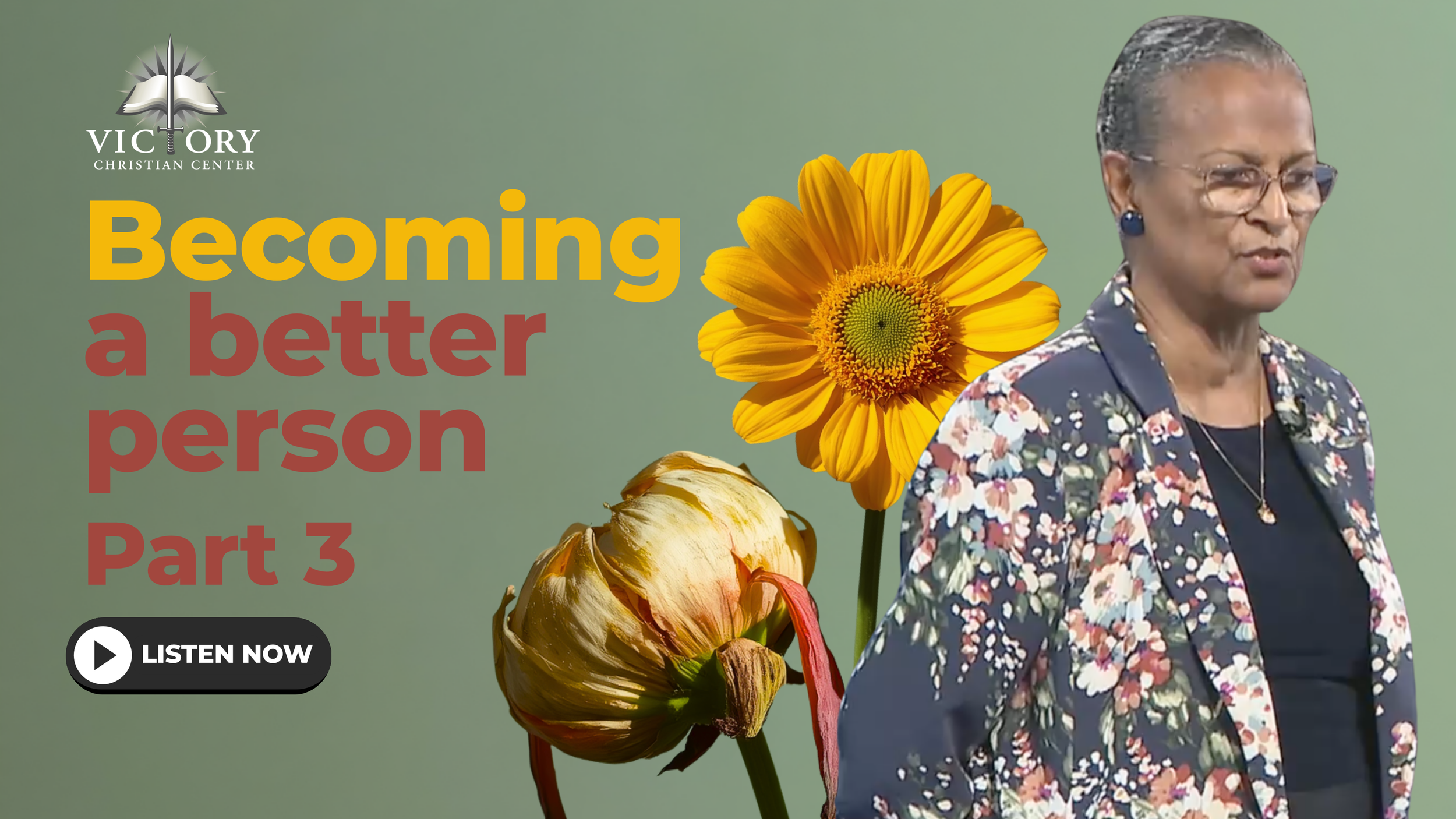 Becoming a Better Person Pt. 3, 7-19-26, Pastor Marilyn Gool