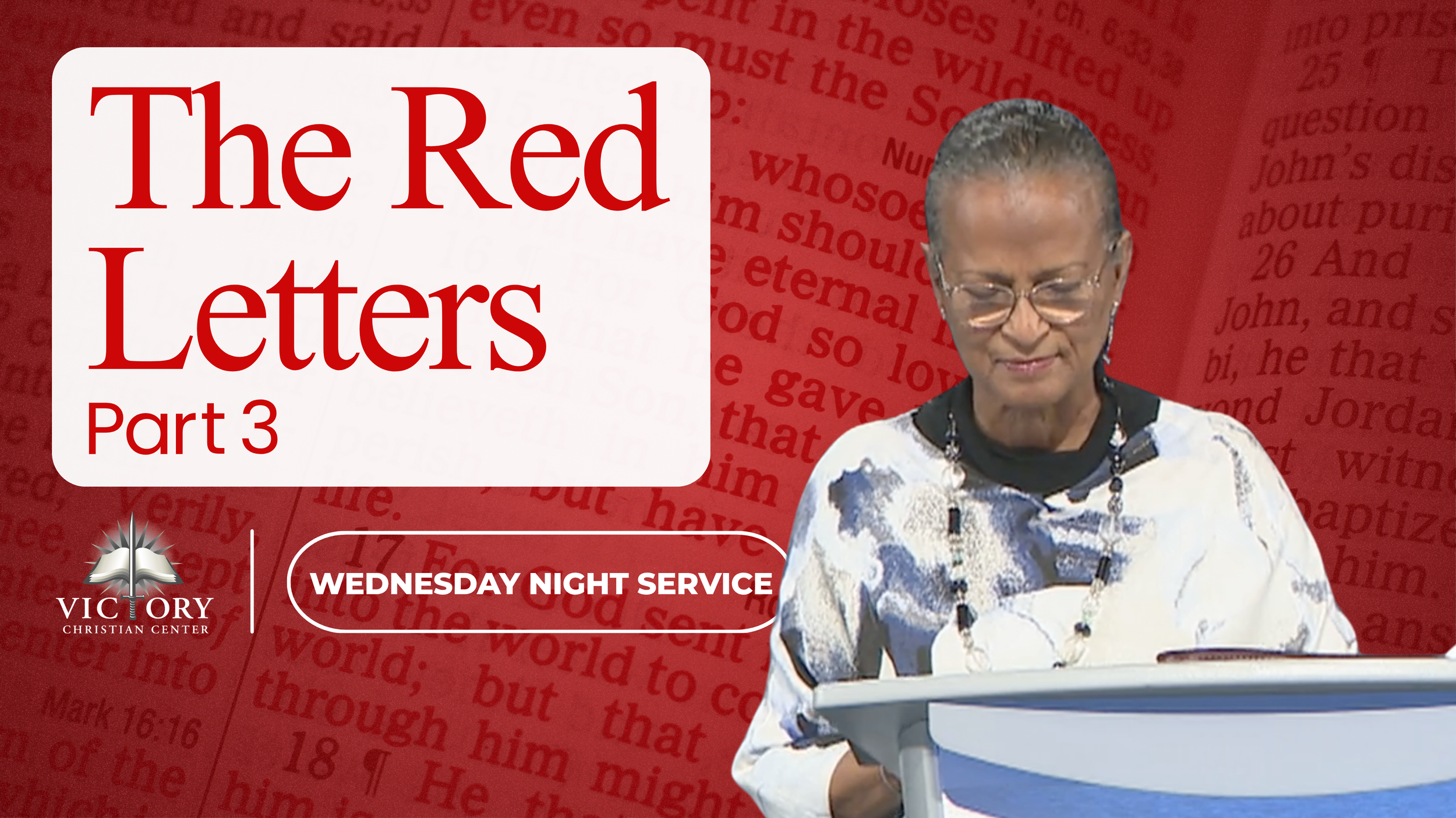 The Red Letters Pt. 3, 10-7-26, Pastor Marilyn Gool