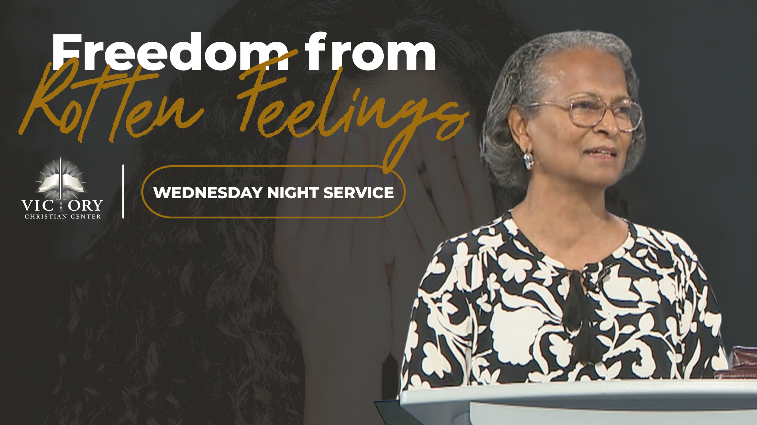 Freedom From Rotten Feelings, 8-26-26, Pastor Marilyn Gool